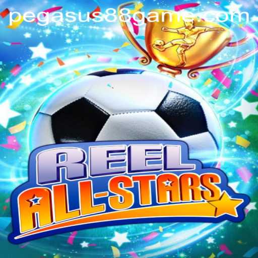 ReelAllStars: Dive into the World of PEGASUS88 Gaming